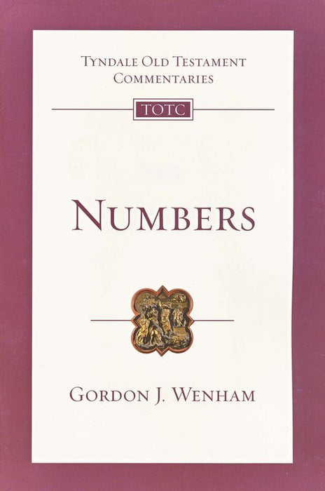 Tyndale Old Testament Commentary: Numbers, Volume 4