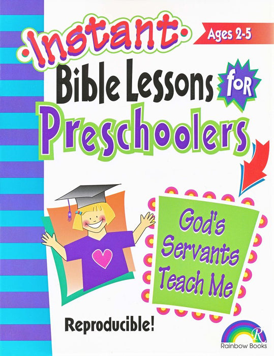 Instant Bible Lessons for Preschoolers: God's Servants Teach