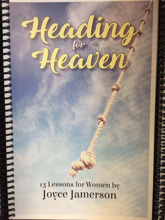 Heading for Heaven: 13 Lessons for Women