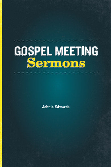 Gospel Meeting Sermons