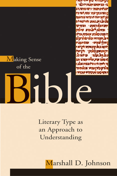 Making Sense of the Bible: Literary Type as an Approach to Understanding