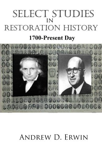Select Studies in Restoration History: 1700-Present Day