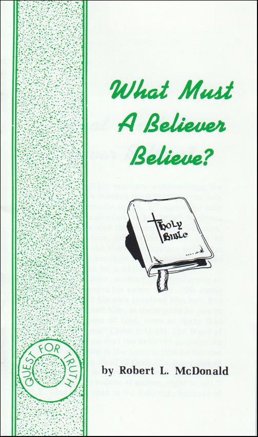 What Must A Believer Believe?