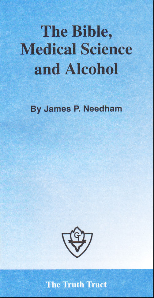 The Bible, Medical Science, and Alcohol