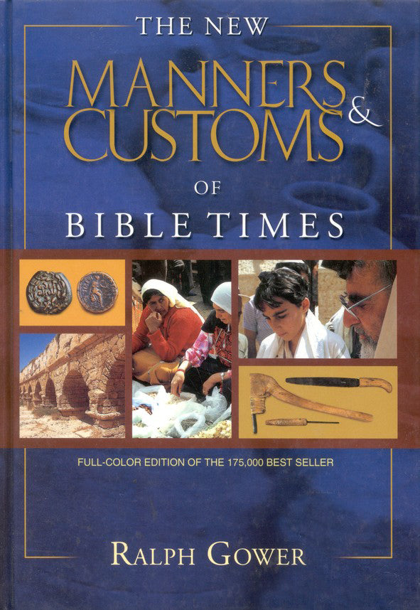The New Manners & Customs of Bible Times