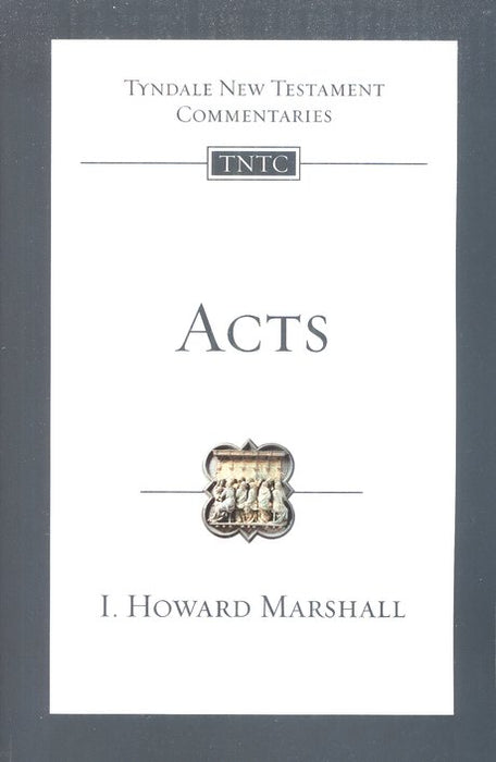 Tyndale New Testament Commentary:  Acts