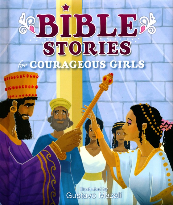 Bible Story for Courageous Girls