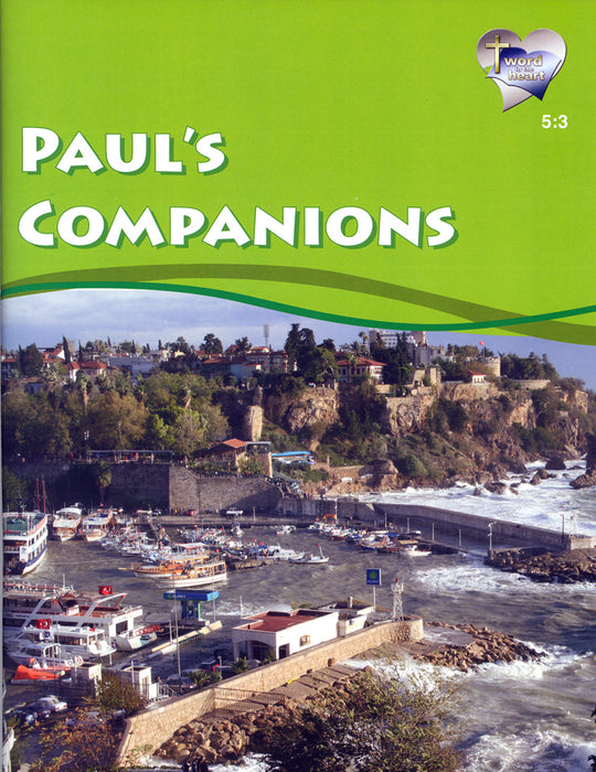 Paul's Companions (Word in the Heart, 5:3)