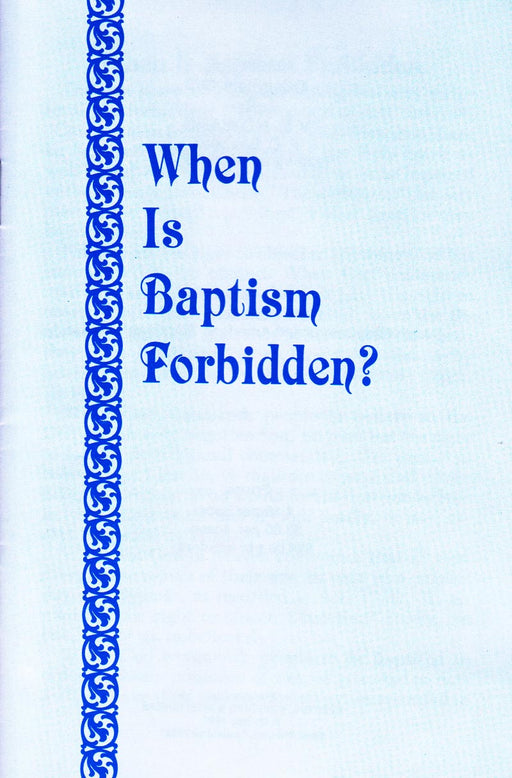 When Is Baptism Forbidden?