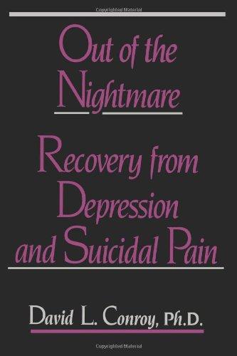 Out of the Nightmare: Recovery from Depression and Suicidal Pain