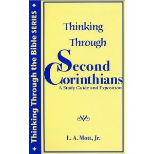 Thinking Through Second Corinthians: A Study Guide and Exposition