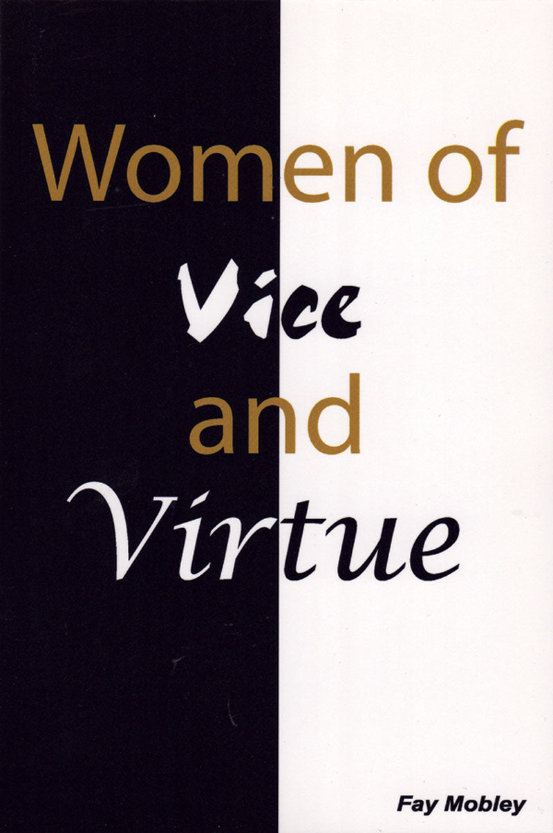 Women of Vice and Virtue