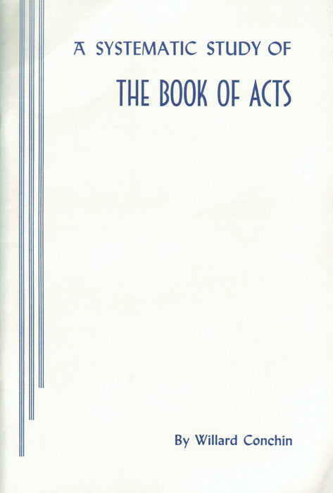 A Systematic Study Of The Book of Acts
