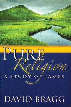 Pure Religion:  A Study of James