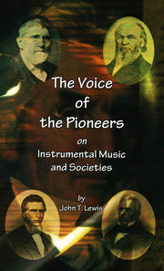 The Voice of the Pioneers On Instrumental Music and Societies