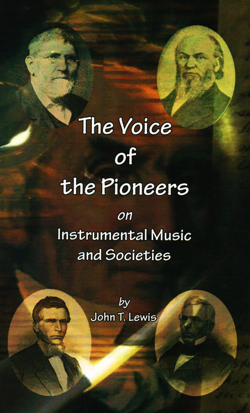 The Voice of the Pioneers On Instrumental Music and Societies