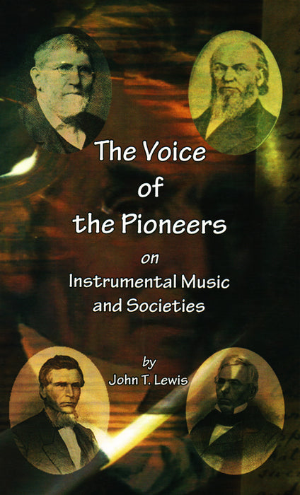 The Voice of the Pioneers On Instrumental Music and Societies
