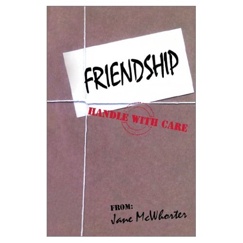 Friendship: Handle With Care