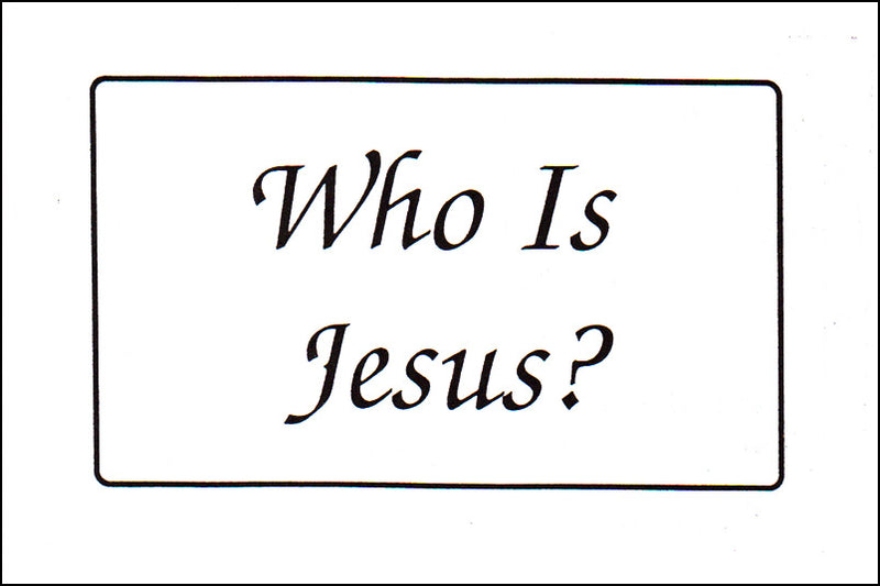 Who Is Jesus?