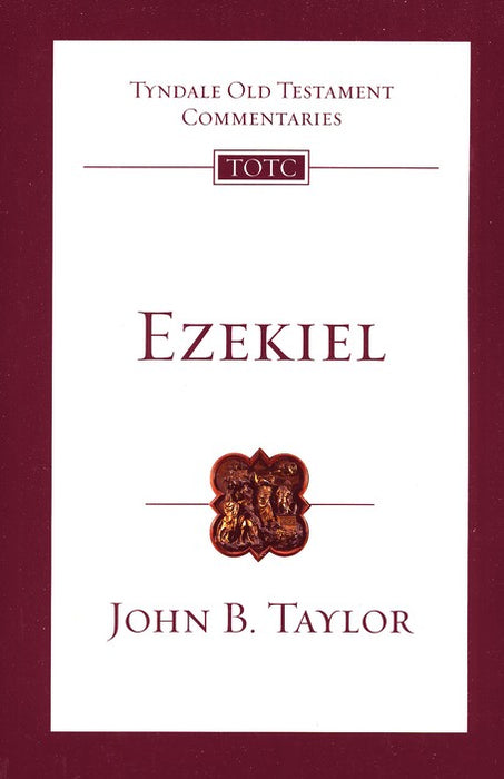 Tyndale Old Testament Commentary:  Ezekiel, Volume 22