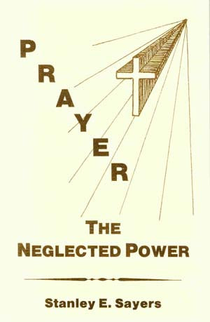 Prayer The Neglected Power