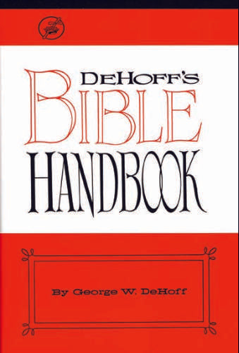 DeHoff's Bible Handbook