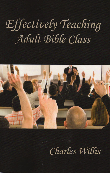 Effectively Teaching Adult Bible Classes