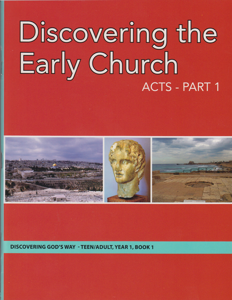 Discovering the Early Church:  Acts Part 1 (Teen/Adult 1:1)