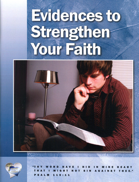 Evidences to Strengthen Your Faith (Word in the Heart, 12:3)
