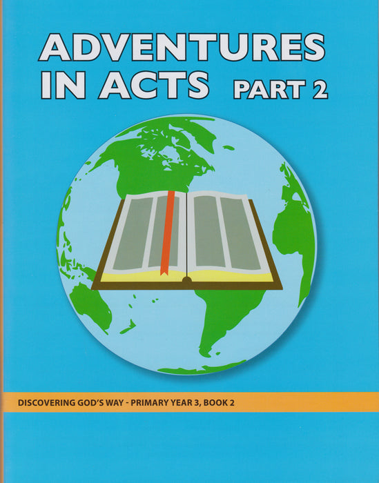 Adventures in Acts Part 2 (Primary 3:2) Student