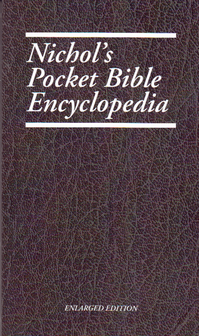 Nichol's Pocket Bible Encyclopedia