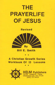The Prayer Life of Jesus