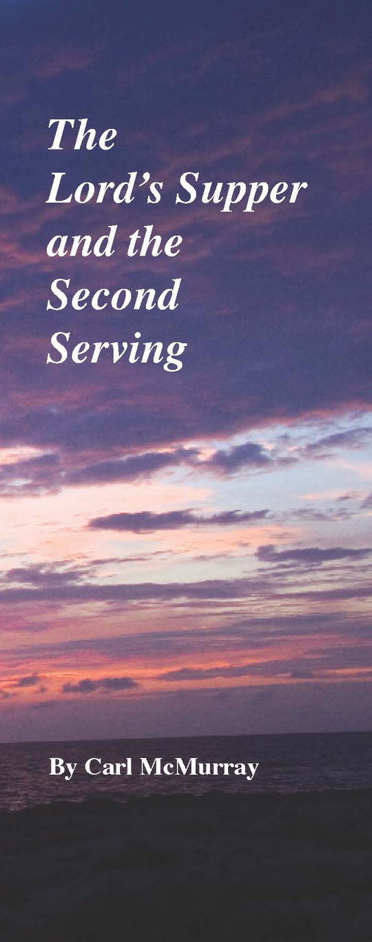 The Lord's Supper and the Second Serving