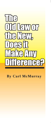 The Old Law or the New, Does It Make a Difference?
